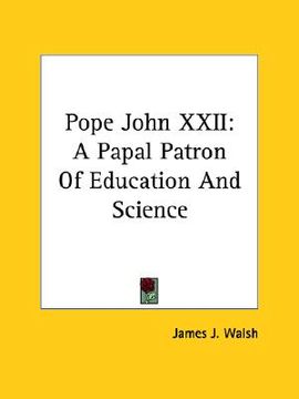 portada pope john xxii: a papal patron of education and science