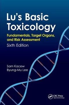 portada Lu's Basic Toxicology: Fundamentals, Target Organs, and Risk Assessment, Sixth Edition (en Inglés)