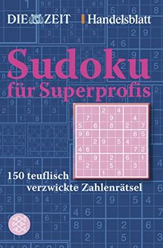 portada Sudoku für Superprofis: 150 Teuflisch Verzwickte Zahlenrätsel (en Alemán)