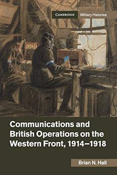 portada Communications and British Operations on the Western Front, 1914-1918 (Cambridge Military Histories) (en Inglés)