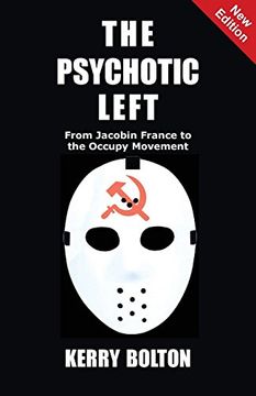 portada The Psychotic Left: From Jacobin France to the Occupy Movement (in English)