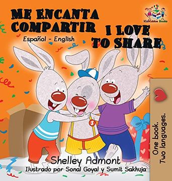 portada Me Encanta Compartir i Love to Share (Spanish Children'S Book): Bilingual Spanish Book for Kids (Spanish English Bilingual Collection)