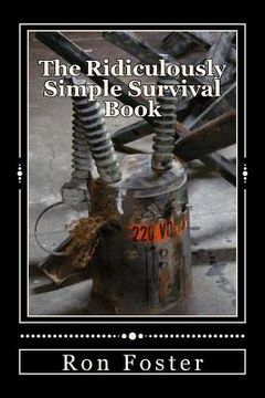 portada The Ridiculously Simple Survival Book (en Inglés)