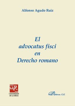 portada El Advocatus Fisci en Derecho Romano (in Spanish)