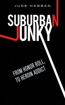 portada Suburban Junky: From Honor Roll to Heroin Addict