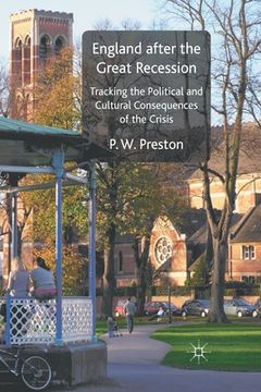 portada England After the Great Recession: Tracking the Political and Cultural Consequences of the Crisis (en Inglés)