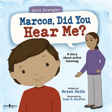 portada Marcos, Did You Hear Me?: A Story about Active Listening Volume 2 (en Inglés)