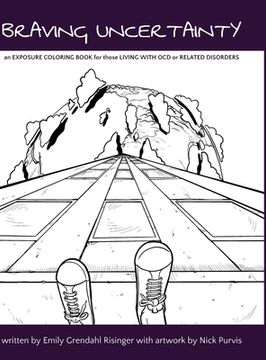 portada Braving Uncertainty: An Exposure Coloring Book for Those Living With ocd or Related Disorders (en Inglés)