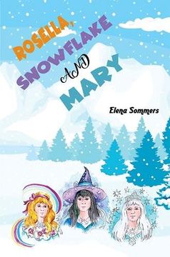 portada Rosella, Snowflake and Mary (en Inglés)