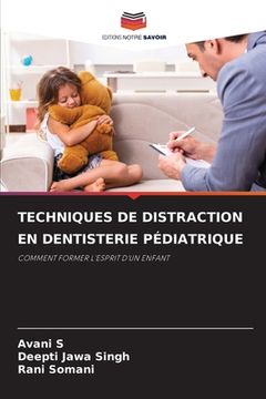 portada Techniques de Distraction En Dentisterie Pédiatrique (en Francés)