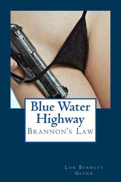 portada Blue Water Highway: Brannon's Law (en Inglés)