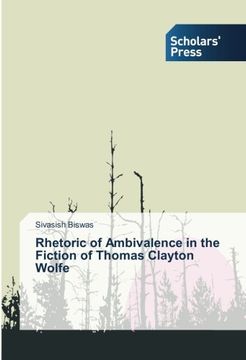 portada Rhetoric of Ambivalence in the Fiction of Thomas Clayton Wolfe