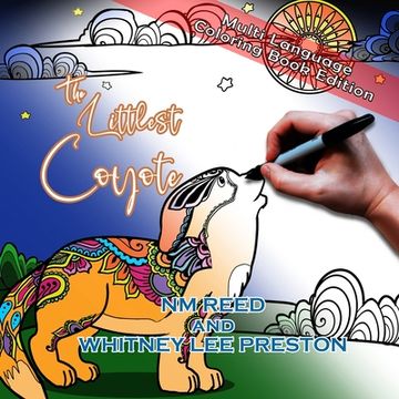 portada The Littlest Coyote Multi-Language Coloring Book Edition: Multi-Language Coloring Book Edition (in English)