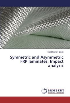 portada Symmetric and Asymmetric FRP laminates: Impact analysis