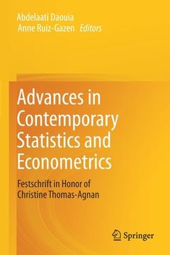 portada Advances in Contemporary Statistics and Econometrics: Festschrift in Honor of Christine Thomas-Agnan (en Inglés)