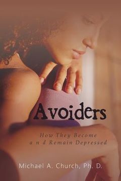 portada Avoiders: How They Become and Remain Depressed
