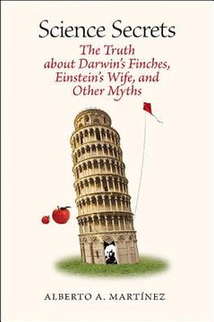 portada science secrets: the truth about darwin's finches, einstein's wife, and other myths (en Inglés)