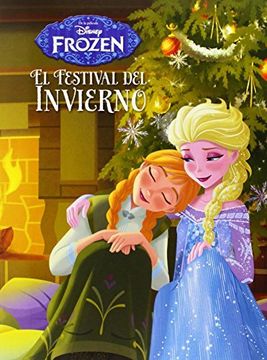 portada Frozen. El Festival Del Invierno (disney. Frozen) (in Spanish)
