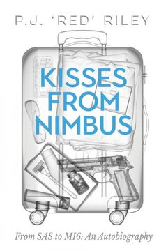 portada Kisses From Nimbus: From SAS to MI6: An Autobiography (en Inglés)