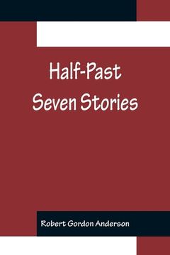 portada Half-Past Seven Stories (en Inglés)