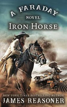 portada The Iron Horse: A Faraday Novel: 1 (en Inglés)