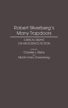 portada Robert Silverberg's Many Trapdoors: Critical Essays on his Science Fiction (Contributions to the Study of Science Fiction & Fantasy) (in English)