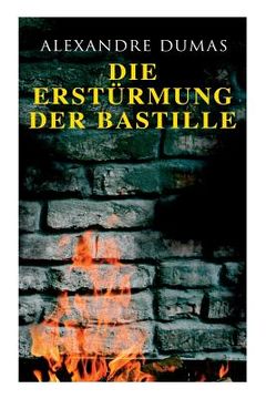 portada Die Erstürmung der Bastille: Historischer Roman (en Alemán)