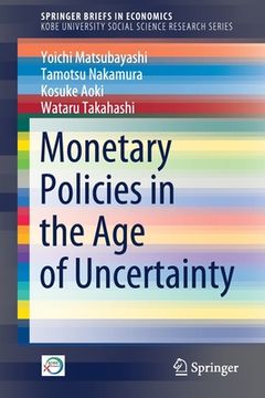 portada Monetary Policies in the Age of Uncertainty (en Inglés)