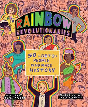 portada Rainbow Revolutionaries: Fifty Lgbtq+ People who Made History (libro en Inglés)