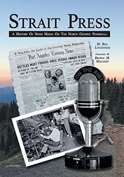 portada Strait Press: A History of News Media on the North Olympic Peninsula (en Inglés)