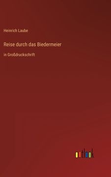 portada Reise durch das Biedermeier: in Großdruckschrift (in German)