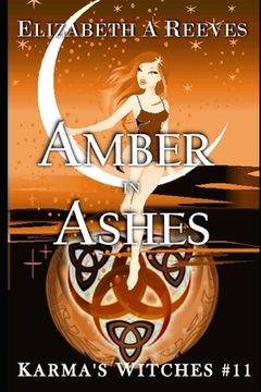 portada Amber in Ashes (Karma's Witches #11) (in English)