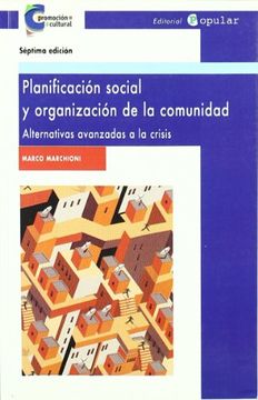 portada Planificación Social y Organización de la Comunidad: Alternativas Avanzadas a la Crisis (Promoción Cultural)