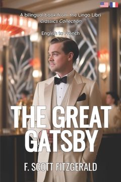 The Great Gatsby (Translated): English - French Bilingual Edition (en Francés)