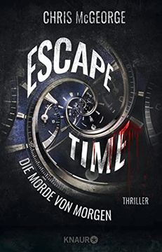 portada Escape Time - die Morde von Morgen: Thriller (en Alemán)
