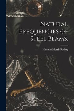 portada Natural Frequencies of Steel Beams. (in English)