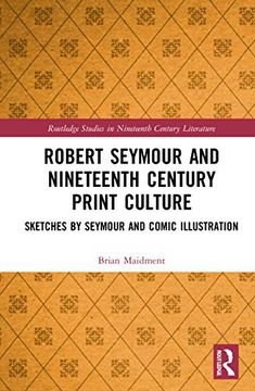 portada Robert Seymour and Nineteenth Century Print Culture (en Inglés)