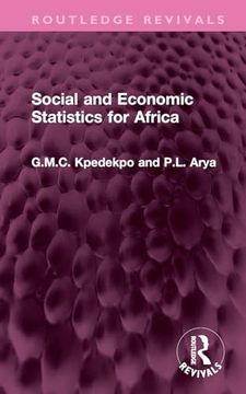 portada Social and Economic Statistics for Africa: Their Sources, Collection, Uses and Reliability (Routledge Revivals) (en Inglés)