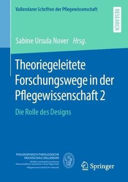 portada Theoriegeleitete Forschungswege in Der Pflegewissenschaft 2: Die Rolle Des Designs 
