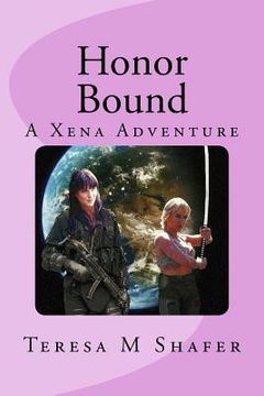 portada Honor Bound: Xena and Gabrielle Outside the Box Book One (en Inglés)