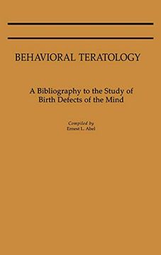 portada Behavioral Teratology: A Bibliography to the Study of Birth Defects of the Mind 