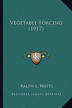portada vegetable forcing (1917) (en Inglés)