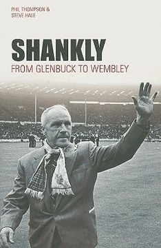 portada shankly: from glenbuck to wembley