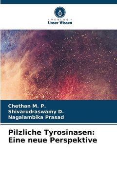 portada Pilzliche Tyrosinasen: Eine neue Perspektive (en Alemán)