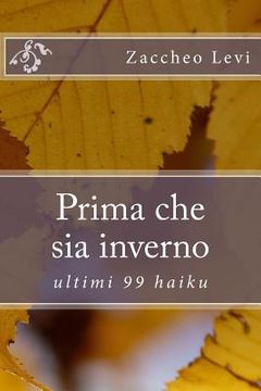 portada Prima che sia inverno: ultimi 99 haiku (en Italiano)