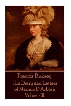 portada Frances Burney - The Diary and Letters of Madam D'Arblay - Volume III (en Inglés)