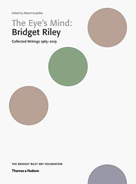 portada The Eye’S Mind: Bridget Riley: Collected Writings 1965-2019 (en Inglés)