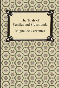 portada The Trials of Persiles and Sigismunda (en Inglés)