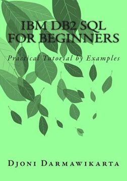 portada IBM DB2 SQL for Beginners: Practical Tutorial by Examples (in English)