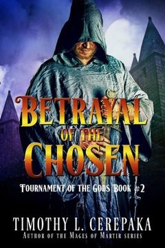 Betrayal of the Chosen (Tournament of the Gods) (Volume 2)